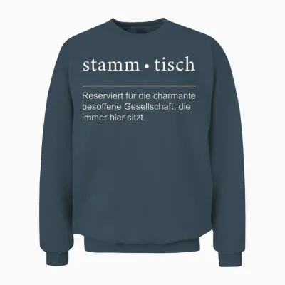Lustiger Stammtisch Spruch Für Die Kneipe Und Biergarten Unisex Sweatshirt - Dark Heather
