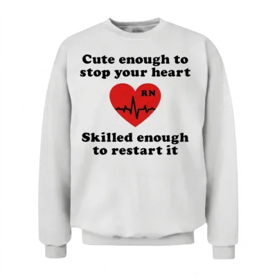 Cute Enough to Stop Your Heart Skilled Restart It Unisex Sweatshirt - White