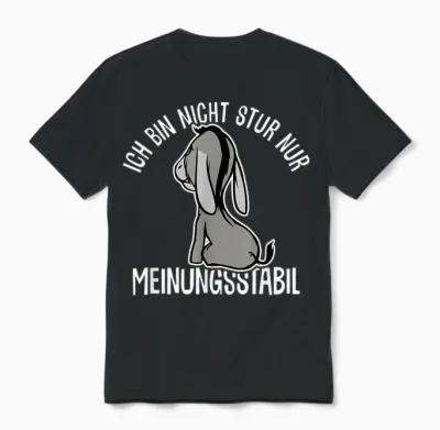 Esel Lustiger Spruch Witzig Stur Ich Bin Nicht Stur Ich Bin Meinungsstabil Esel Stur T-Shirt Schwarz Klein Klassisches Cartoon Kurzarm Unisex T-Shirt - Black