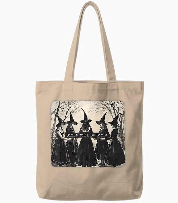 The Girl Will Be a Girl Funny Witch Witchy Vibes T-Shirt, Black Tote Bags in Natural