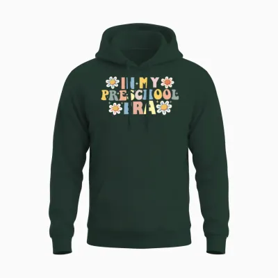 In My Preschool Era Unisex Hoodie - Forest