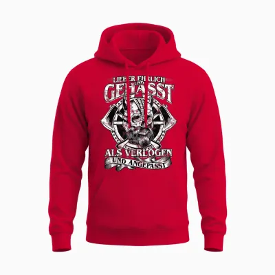 Lieber Ehrlich Und Gehasst Als Verlogen Und Angepasst Unisex Hoodie - Red