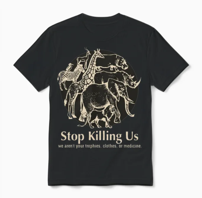 Stop Killing Us We Aren T Your Trophies Hunt Unisex T-Shirt in Black