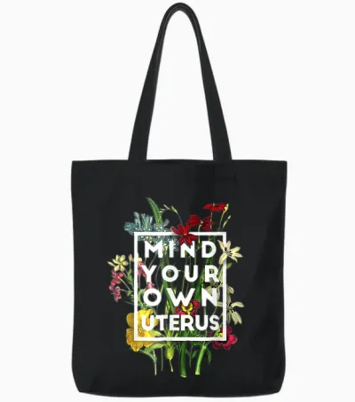 My Body Choice Mind Your Own Uterus Shirt Floral My Uterus Tote Bags - Black