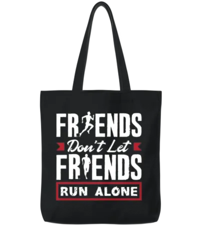 Friends Don't Let Friends Walk Alone Tote Bags - Black