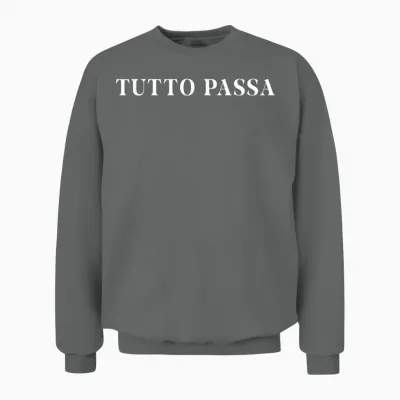 Tutto Passa X Alles Vergeht. Italian Spruch Italian Fun Unisex Sweatshirt - Graphite Heather