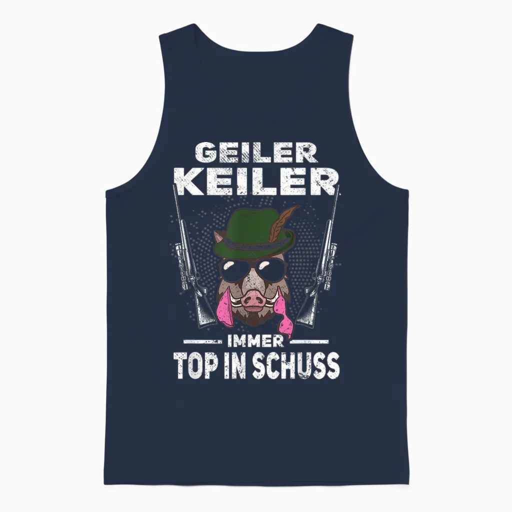 T-Shirt with Text "geiler Keiler Immer Top in Schuss Hunter Wild Boar Hunting", Green, S Unisex Tank Top in Navy