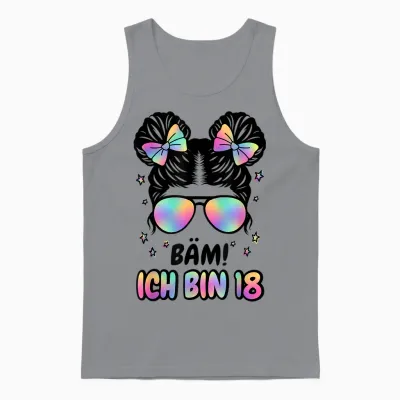18. Geburtstag Mädchen Messy Bun Bäm! Ich Bin Achzehn Unisex Tank Top - Sport Grey