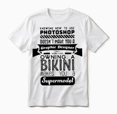 Funny Photoshop Supermodels Quote Unisex T-Shirt - White