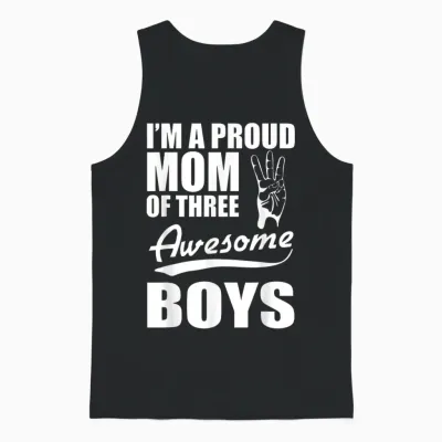 Lustiges Mutter-T-Shirt Mit Aufschrift "i'm a Proud Mom of Three Awesome Boys" Unisex Tank Top - Black