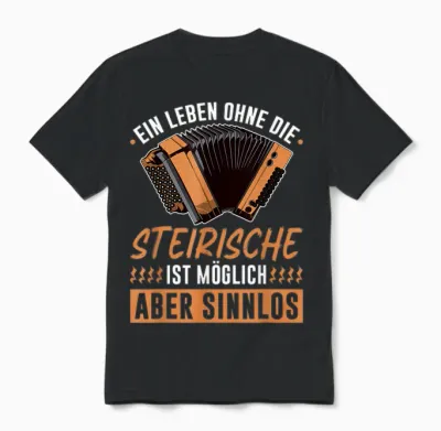 Leben Ohne Steirische Harmonika, Lustiges Quetschn Unisex T-Shirt - Black