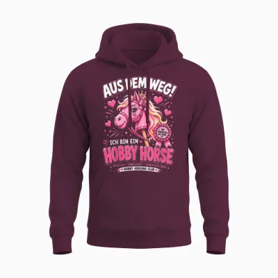 Hobby Horse Aus Dem Weg Ich Bin Ein Hobby Horse Horsing Unisex Hoodie - Maroon