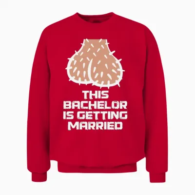 This Bachelor Is Getting Married Funny Nasty Gift Unisex Sweatshirt - Red