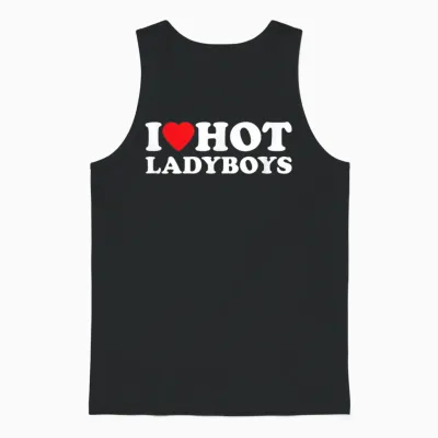 I Love Hot Ladyboys Funny Thailand Outfit T-Shirt, Black Unisex Tank Top - Black
