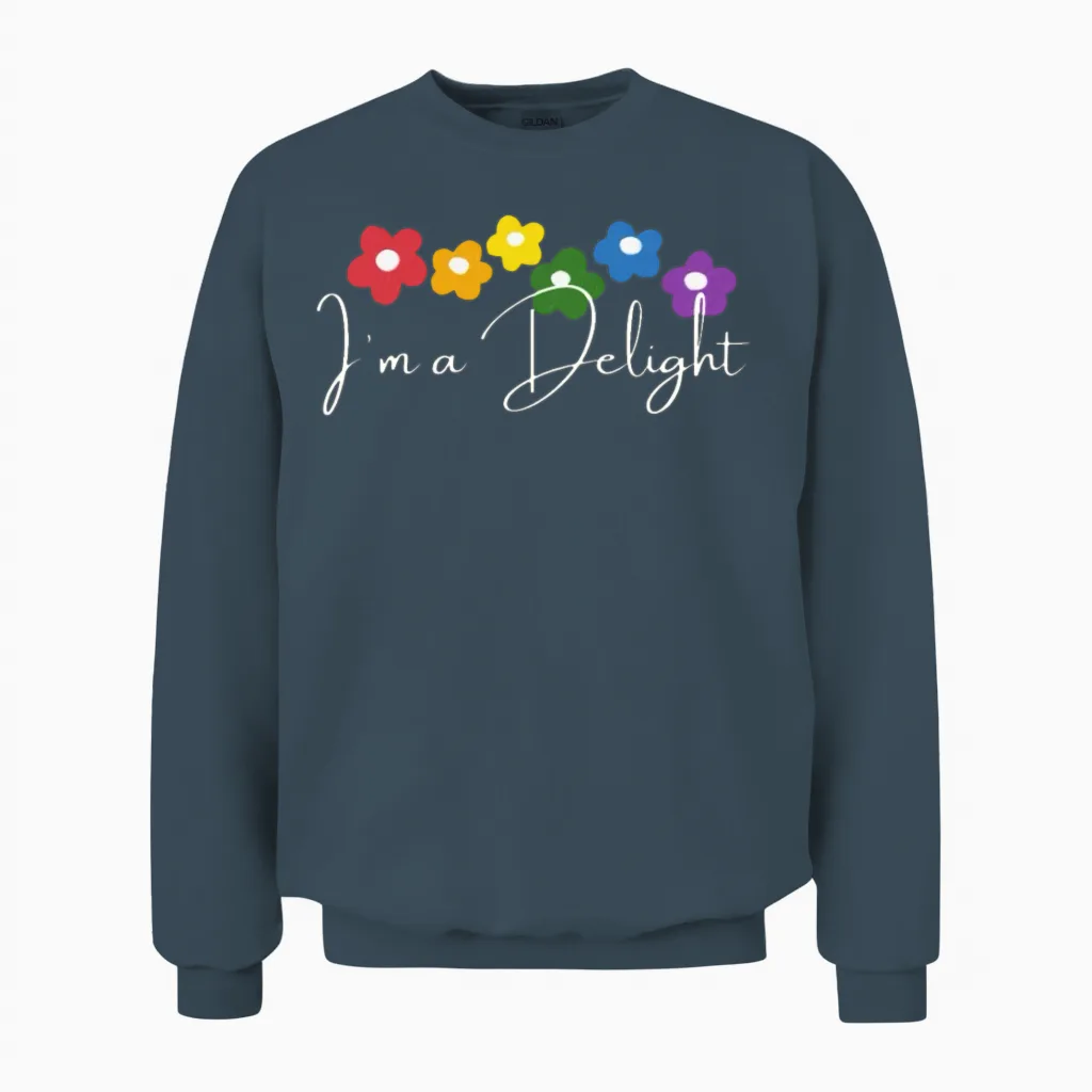 I'm a Delight Funny Unisex Sweatshirt in Dark Heather