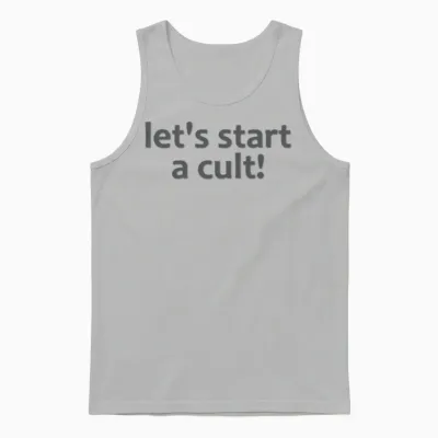 Let S Start a Cult Unisex Tank Top - Ash