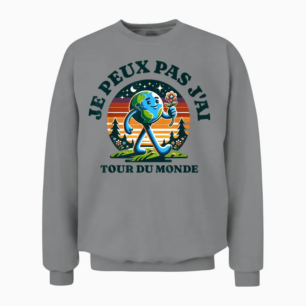 Je Peux Pas J'ai Tour Du Monde Gift Humour Adventure Funny T-Shirt, White, S Unisex Sweatshirt in Sport Grey