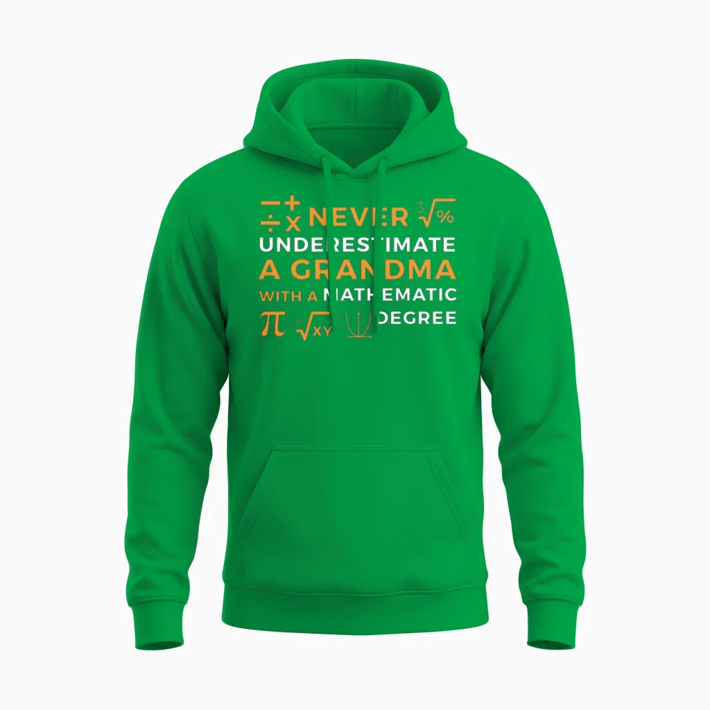 A Grandma with a Mathematic Degree Unisex Hoodie in Irish Green