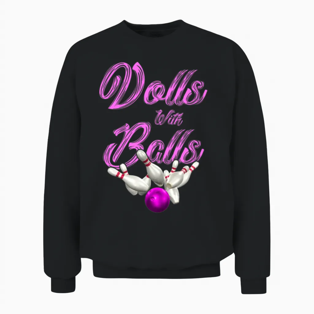 Dolls with Balls Funny Women Girls Bowling Team Unisex Sweatshirt in Black