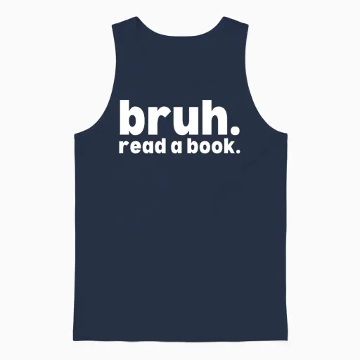 Read a Book Bruh - Funny English Teacher Reading Unisex Tank Top in Navy