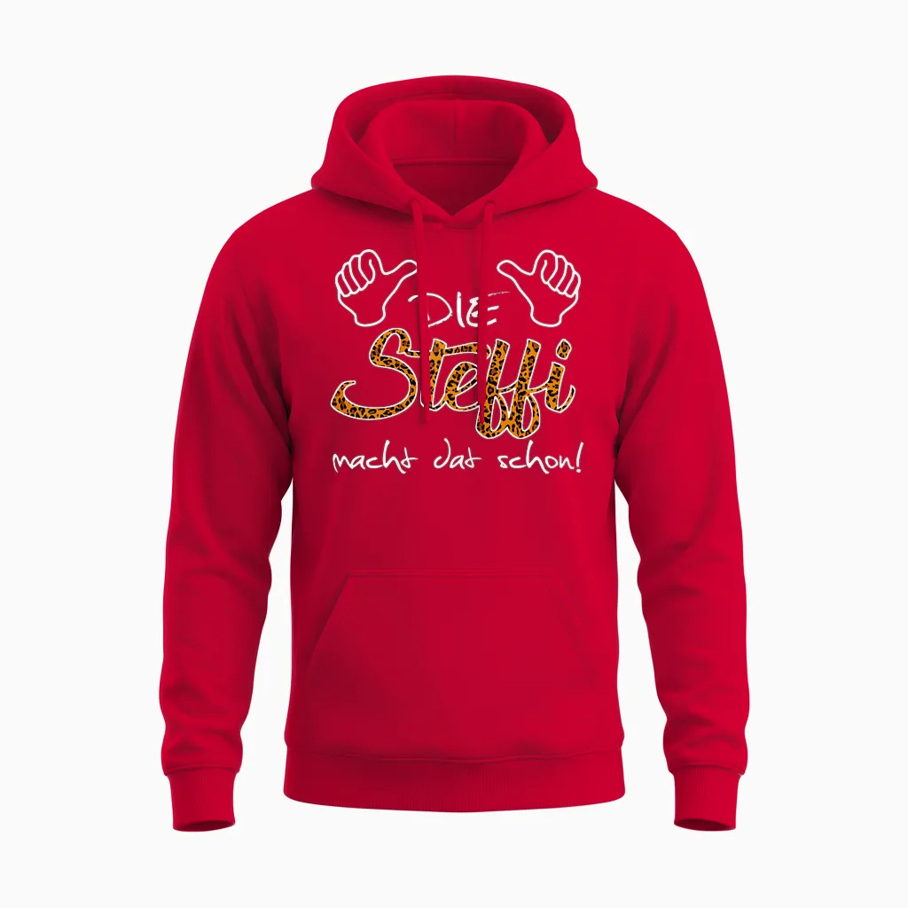 T-Shirt with German Text "die Steffi Macht Dat Schon!" Funny Saying for Friends, Black Unisex Hoodie in Red
