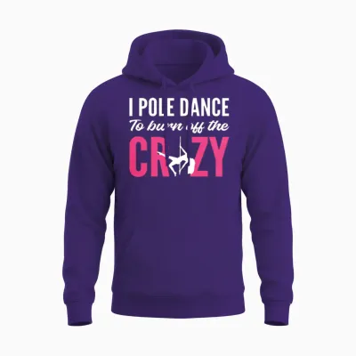 Burn off Crazy Stripper Gift Unisex Hoodie - Purple