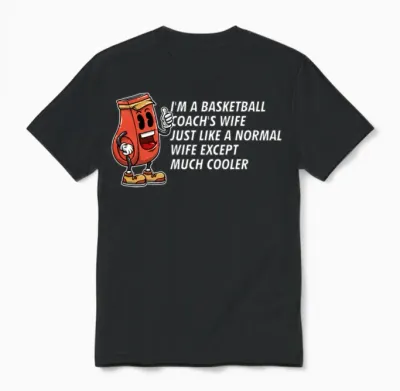 Im a Basketball Coachs Wife Funny Mothers Day Humo Unisex T-Shirt - Black