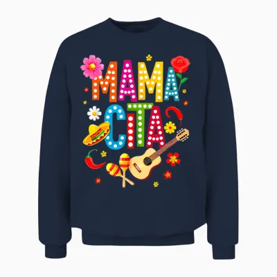 Cinco De Mayo Mamacita Mexikanische Mama Cita Muttertag Lustig Unisex Sweatshirt - Navy