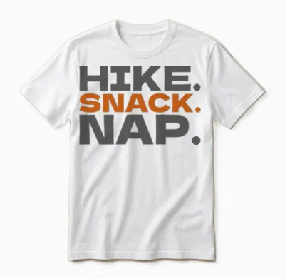 Hike. Snack. Nap. - Dad Hiking Unisex T-Shirt - White