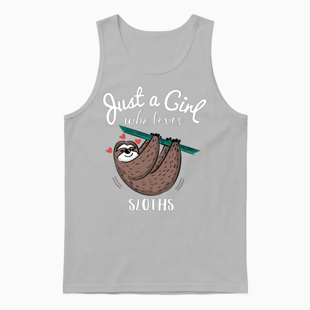 Just a Girl Who Loves Sloths Unisex Tank Top - Ash