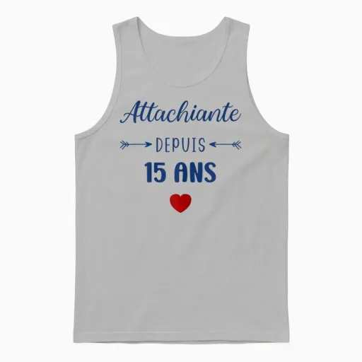 Woman Attachiante 15 Years Birthday 15 Years Girl Teen Humour T-Shirt, White, Female X-Small Unisex Tank Top - Ash