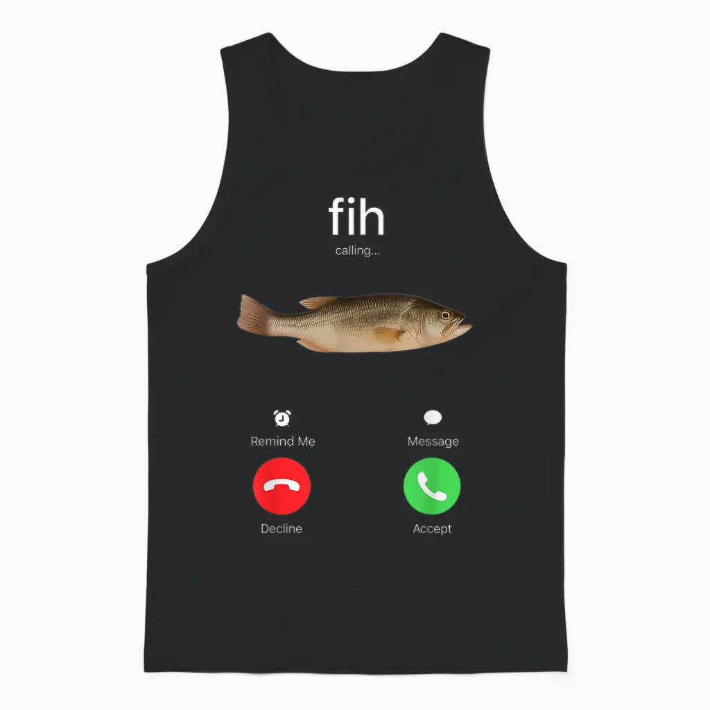 Fih Calling Accept or Decline Funny Fishing Meme Fisherman Unisex Tank Top in Black
