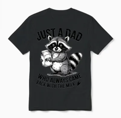 Just a Dad Milk Run Raccoon Unisex T-Shirt - Black