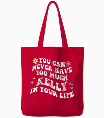 Retro Groovy Du Kannst Nie Zu Viel Kelly in Deinem Leben Haben Tote Bags - Red
