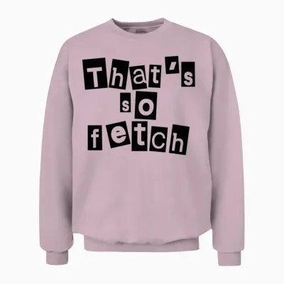 Thats So Fetch Unisex Sweatshirt - Light Pink