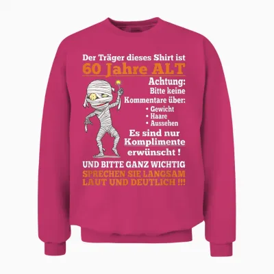 Alter Sack Der Träger Ist 60. Geburtstag Männer Spruch Unisex Sweatshirt - Heliconia