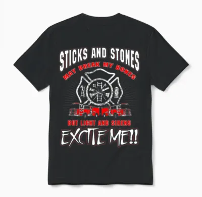 Sticks and Stones Firefighter T-Shirts Unisex T-Shirt - Black