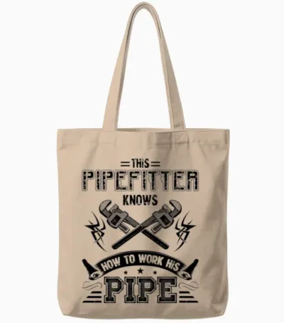 This Pipefitter Knows Tote Bags - Natural