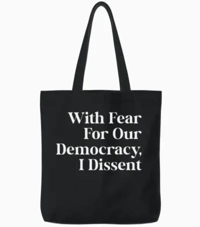 With Fear for Our Democracy I Dissent Immunity Law Tote Bags - Black