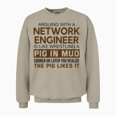 Arguing with a Network Engineer Unisex Sweatshirt - Sand
