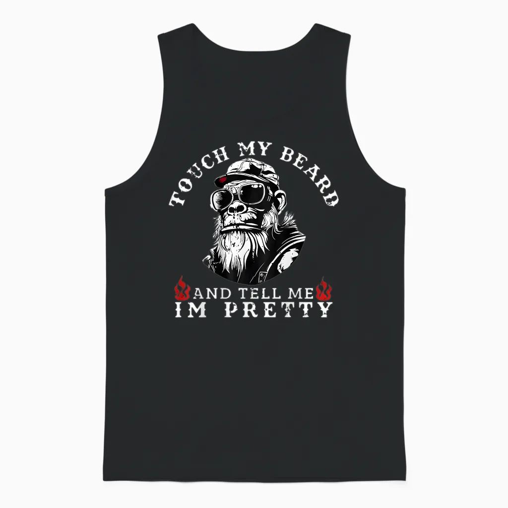 Touch My Beard and Tell Me I'm Pretty Monkey Unisex Tank Top in Black