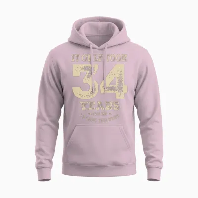 Funny 34th Birthday Age 34 Years Old Unisex Hoodie - Light Pink