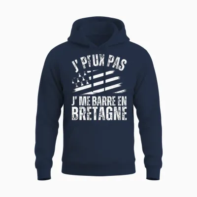 J' Peux Pas Je Me Barre En Bretagne Humour Breton Breizh T-Shirt Haut De Gamme Unisex Hoodie - Navy