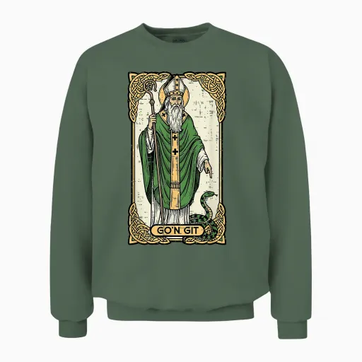 St Patrick Snake Gon Git Card Saint Pattys Men Women Unisex Sweatshirt - Military Green