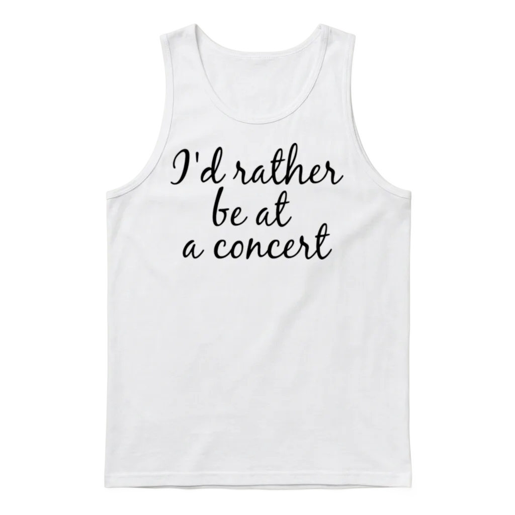 I'd Rather Be at a Concert Music Lovers Unisex Tank Top - White