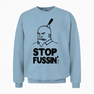 Stop Fussin Mission Hill Unisex Sweatshirt - Light Blue