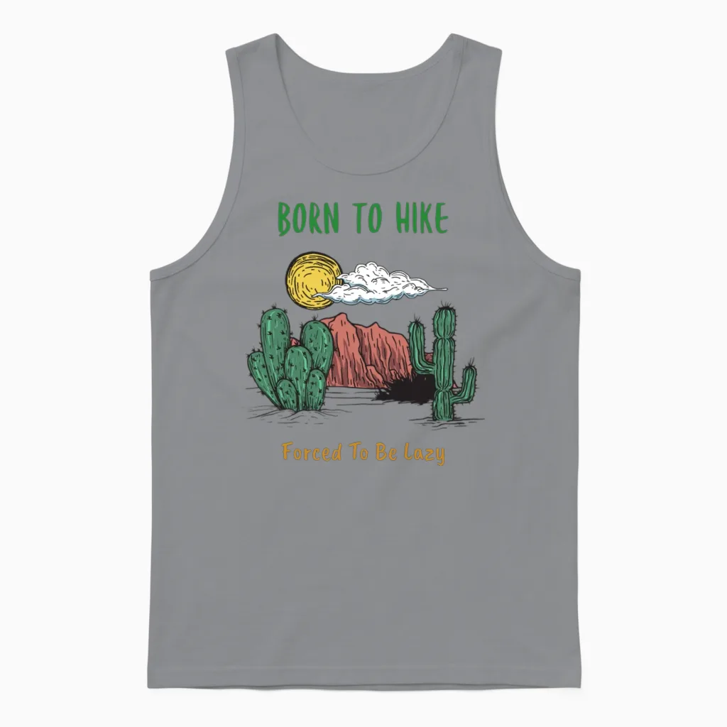 Born to Hike, Forced to Be Lazy Funny Unisex Tank Top in Sport Grey