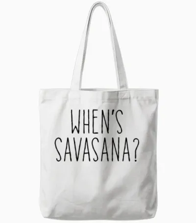 When's Savasana Tote Bags - White