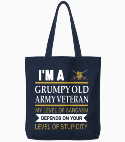 I M a Grumpy Old Army Veteran My Level of Sarcasm Tote Bags - Navy