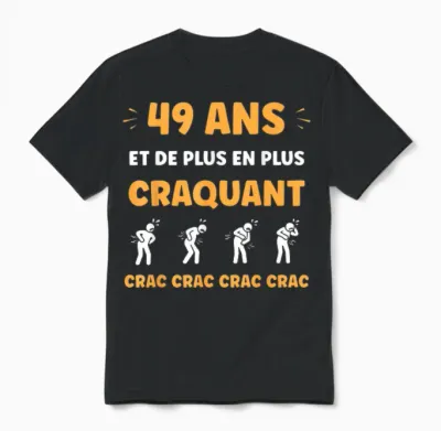 Crac Humour Fatigue Craquant 49 Ans Anniversaire Age 49 Ans Unisex T-Shirt - Black